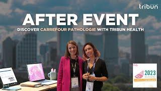 Events I Carrefour Pathologie 2023 x Tribun Health
