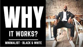 Minimalist- Black & White Look/Why It Works? | The StyleJumper