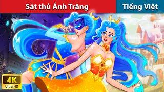 Sát Thủ Ánh Trăng  Truyện Cổ Tích Việt Nam | WOA - Fairy Tales Tiếng Việt