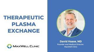 Revitalize Your Health with Therapeutic Plasma Exchange | MaxWell Clinic