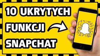 10 UKRYTYCH FUNKCJI w SNAPCHAT! [2017]