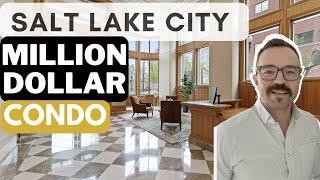 MILLION DOLLAR Salt Lake City Condo