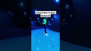 3 Easiest Ways to Skate Backwards 🫠 #skating #tutorial #tips #shorts