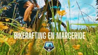 BIKERAFTING EN MARGERIDE