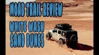 Moab Trail Review #2 - White Wash Sand Dunes (OFFROAD PLAYGROUND!)