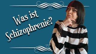 Was ist Schizophrenie? (ALT)