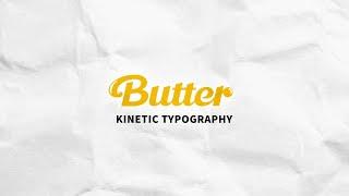 BTS - Butter / Kinetic Typography [ Motion MV / Lyrics / 키네틱 타이포그래피 ]