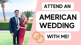 What are American Weddings like? | Attend an American Wedding with Me!