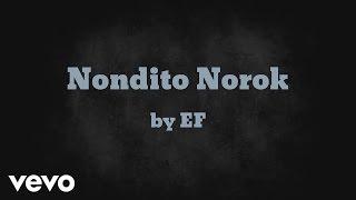 EF - Nondito Norok (AUDIO)