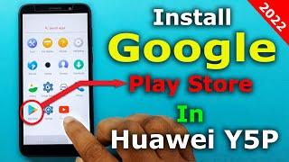 How to Install Google Play Store on Huawei Y5P (DRA-LX9) | Google Play Store Install Huawei Y5P 2022