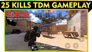 FAU-G | FAUG TDM MODE 25 Kills GAMEPLAY | FAUG New Update | Faug tdm Gameplay with gun #faug trailer