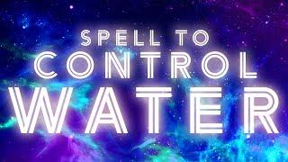 SPELL TO CONTROL WATER