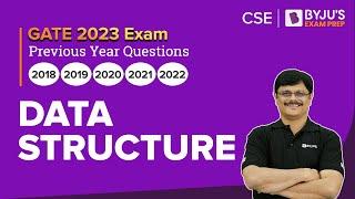 GATE 2023 Computer Science Engineering (CSE) | Data Structure Previous Year Question | BYJU'S GATE