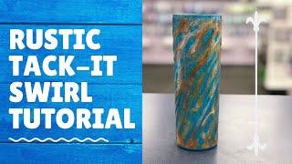 Rustic Tack-it Method Swirl Tumbler Tutorial | Mr. Nola's Glitter