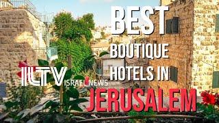 Best AFFORDABLE boutique hotels in Jerusalem