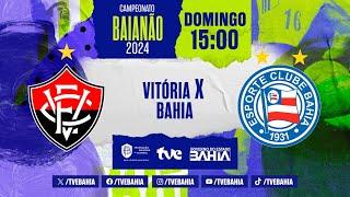 VITÓRIA 3 X 2 BAHIA | PARTIDA COMPLETA | BaianãoNaTVE | 18/02/2024