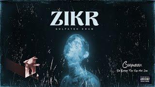 ZIKR - Official Lyrical Video | Gulfateh Khan (Prod. by @dayn2x )