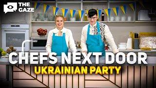 A Taste of Ukrainian Authenticity. Chefs Next Door: Season 2, Episode 7: Part 1 | The Gaze