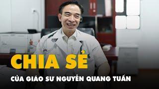 Chia sẻ của giáo sư Nguyễn Quang Tuấn khi trở lại 'thực hành bác sĩ'