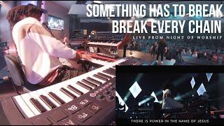 Something Has To Break / Break Every Chain (Medley) | Aux / Keys Cam | MD Cam | In-ear Mix