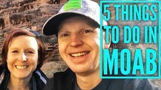 Top 5 Things To Do In Moab