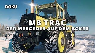 MB trac - Der Mercedes auf dem Acker (Landwirtschaft Dokumentation, Traktor Doku, Mercedes Traktor)