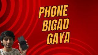 Phone bigad gaya | Spent more than 24 hours without phone