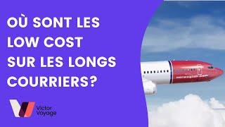 LOW COST et LONG COURRIER | Victor Voyage