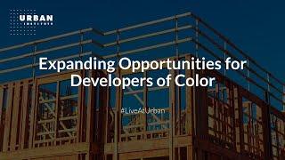 Expanding Opportunities for Developers of Color