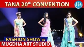 Fashion Show by Mugdha Art Studio @ TANA 20th Conference