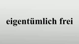 eigentümlich frei