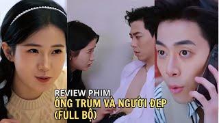 Review phim : Ông Trùm Và Người Đẹp ( Trọn bộ ) #phimhay #tmostudio #reviewphim #phimtrungquoc