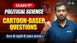 Class 11 Political Science Cartoon-Based Questions | Class 11 Political Science Revision by