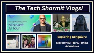 The Tech Sharmit Vlogs | Microsoft AI Tour with Satya Nadella | Jaipur to Bangalore | TTSV-02 |