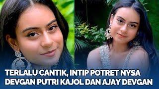 Terlalu Cantik, Intip Potret Nysa Devgan Putri Kajol dan Ajay Devgan, Dituding Operasi Plastik