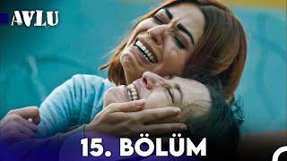 Avlu 15. Bölüm