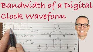 What is the Bandwidth of a Digital Clock Waveform?