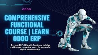 Odoo Comprehensive Functional Course | Learn Odoo ERP