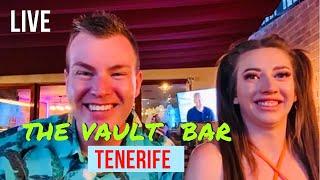 LIVE: The Vault Bar Tenerife | BIG Night Out -Trying not to get drunk!  **18+**