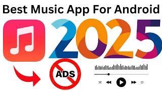 best music player app for android 2025 | offline music player app android | best music app 2025