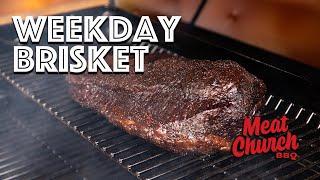The Weekday Brisket 1.0 - How to smoke a brisket during the week.