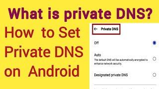 how to set private DNS on Android | private DNS settings Android | What is private DNS?