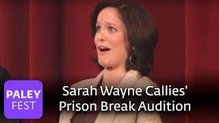 Prison Break - Sarah Wayne Callies'  Audition