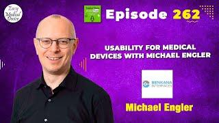 Usability for Medical Devices with Michael Engler