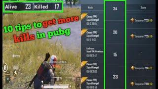 10 TIPS TO GET MORE KILLS IN EVERY MATCH IN PUBG MOBILE | HOW TO GET MORE KILLS