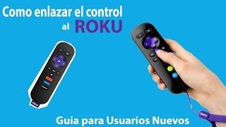 como enlazar por primera vez el control de roku