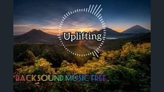 Uplifting & Inspiring Backsound music for cinematic