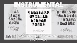 INSTRUMENTAL BEAT : Ezekiel's Wheel - Erick the Architect, George Clinton