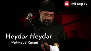 Heyder Heyder Azeri Mersiye 2019  Mahmoud Karimi