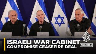 Israel war cabinet may be looking for compromise on ceasefire deal: AJE correspondent